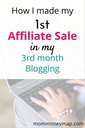 How I made my 1st affiliate sale in my 3rd month blogging