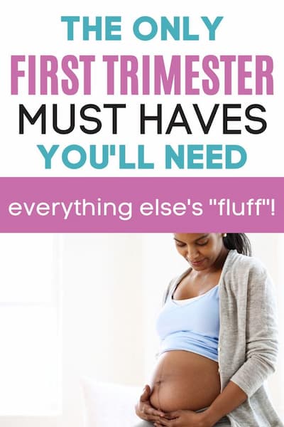 first trimester must haves